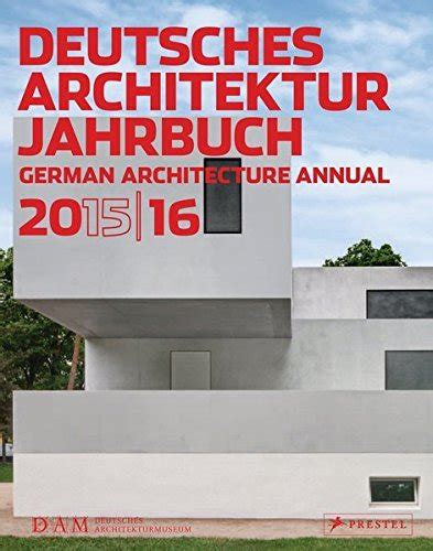 dam german architecture annual 2015 2016 Reader
