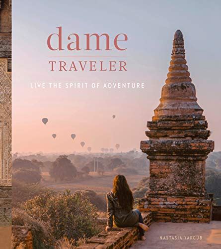 dame traveler live spirit of adventure Doc