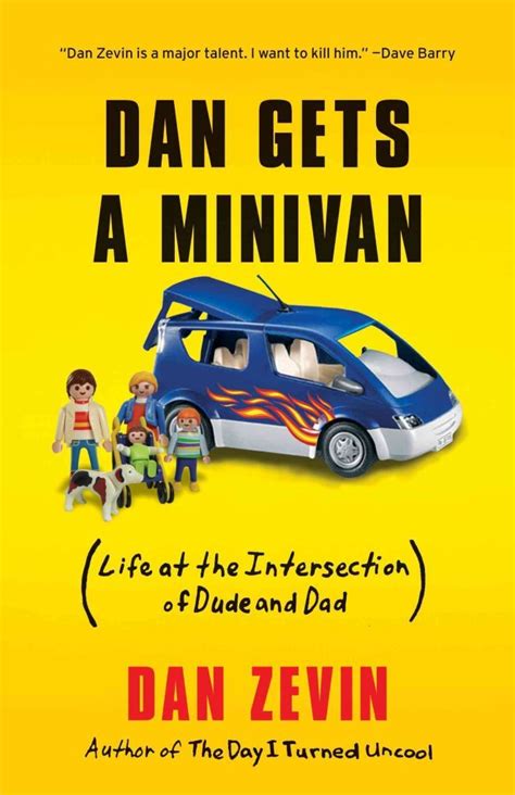 dan gets a minivan life at the intersection of dude and dad Kindle Editon
