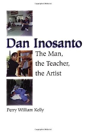 dan inosanto the man the teacher the artist Reader