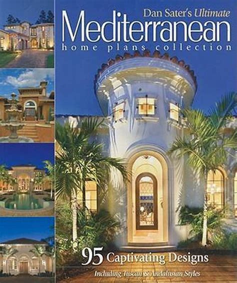 dan saters ultimate mediterranean home plans collection Kindle Editon