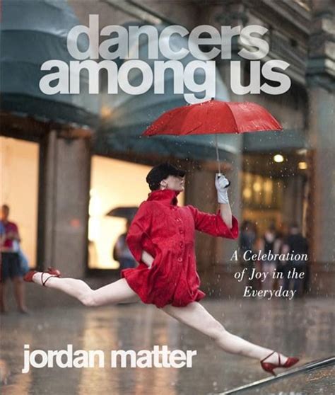 dancers among us a celebration of joy in the everyday Kindle Editon