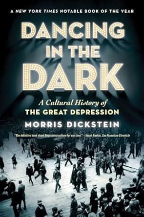 dancing in the dark a cultural history of the great depression Epub