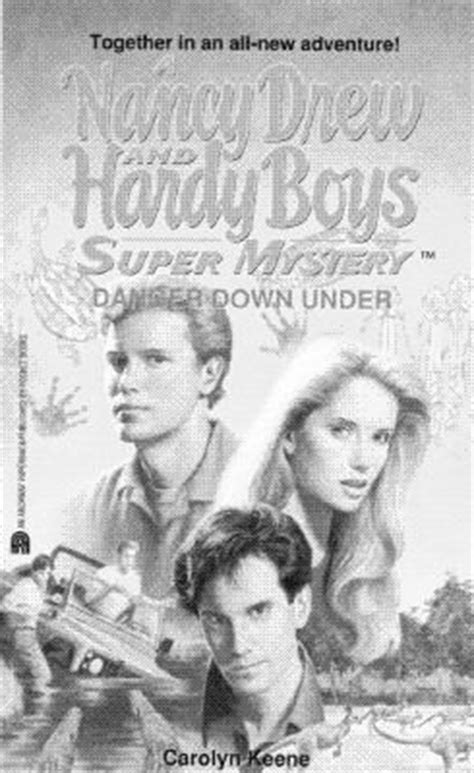 danger down under nancy drew and hardy boys super mysteries 20 Doc