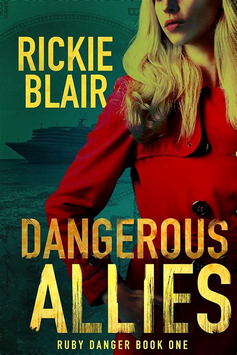 dangerous allies the ruby danger series book 1 volume 1 PDF