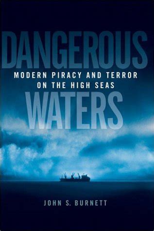 dangerous waters modern piracy and terror on the high seas Doc