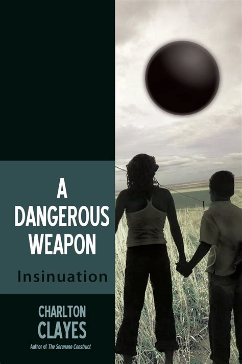 dangerous weapon insinuation charlton clayes PDF
