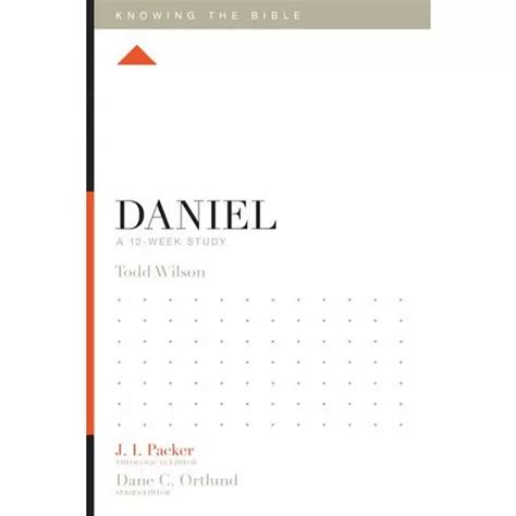 daniel a 12 week study knowing the bible PDF