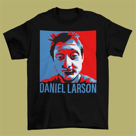 daniel larson shirt