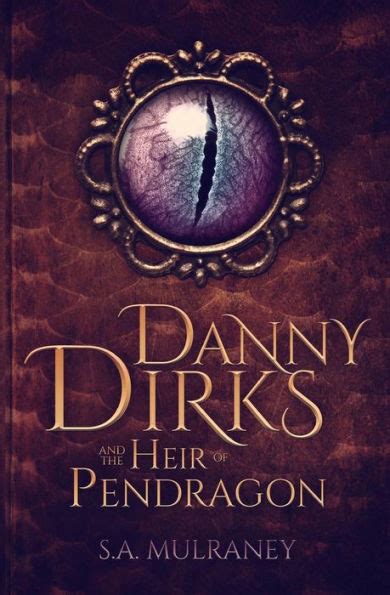 danny dirks and the heir of pendragon danny dirks saga book 1 PDF