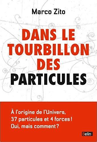 dans tourbillon particules marco zito Doc