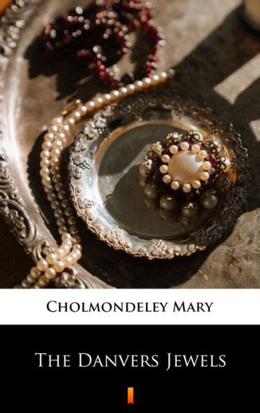 danvers jewels mary cholmondeley ebook PDF