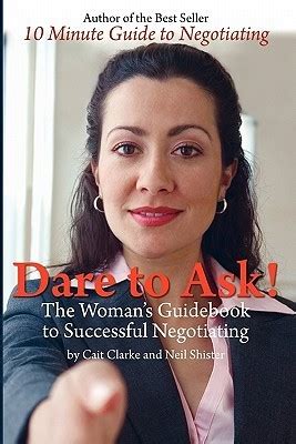 dare to ask the womans guidebook to successful negotiating Doc