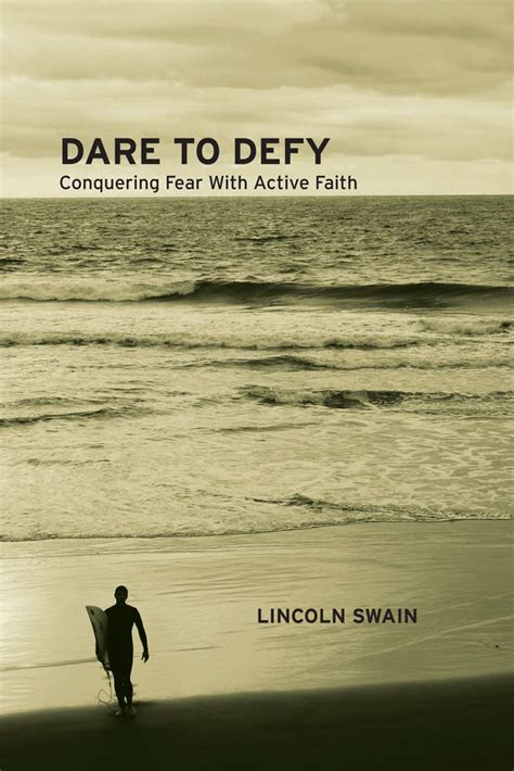 dare to defy conquering fear with active faith divine liberation Kindle Editon