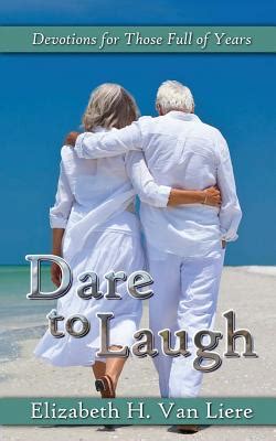 dare to laugh devotions for those full of years Doc
