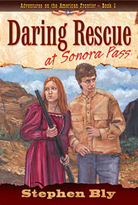 daring rescue at sonora pass adventures on the american frontier 1 Epub