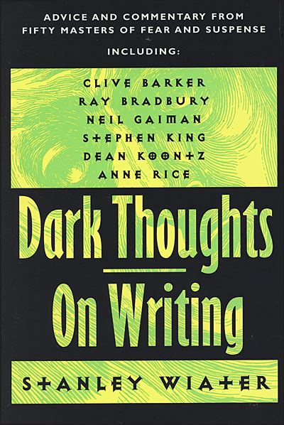 dark thoughts on writing advice and commentary from fifty masters of fear and suspense Doc