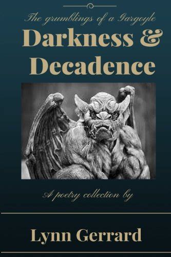 darkness and decadence the grumblings of a gargoyle Epub