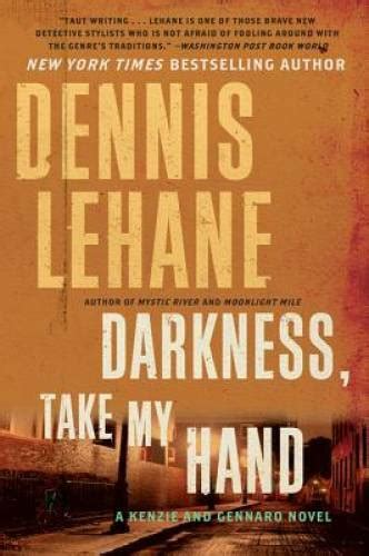 darkness take my hand patrick kenzie and angela gennaro series Reader