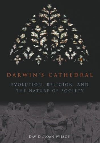 darwins cathedral evolution religion and the nature of society Reader