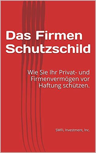 das firmen schutzschild firmenverm gen sch tzen ebook Doc