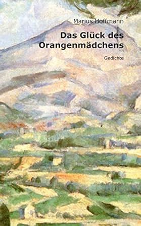 das gl ck orangenm dchens marius hoffmann PDF