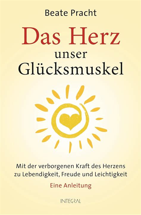 das herz unser gl cksmuskel leichtigkeit PDF