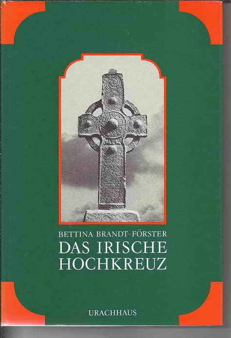 das irische hochkreuz mit viele abbildungen aus ierland Reader