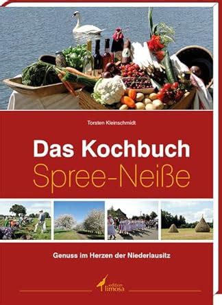 das kochbuch spree nei e genuss niederlausitz Doc