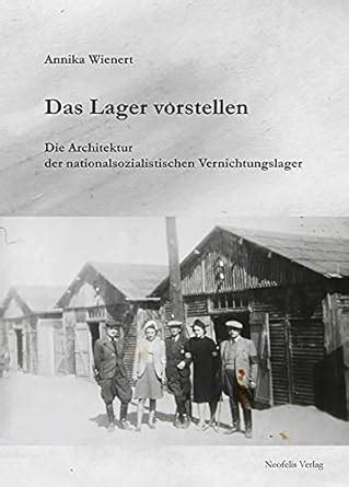 das lager vorstellen nationalsozialistischen vernichtungslager Kindle Editon