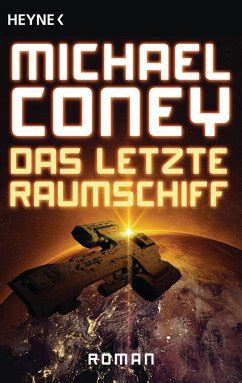 das letzte raumschiff michael coney ebook Reader