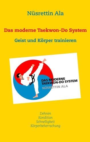 das moderne taekwon do system trainieren PDF