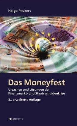 das moneyfest ursachen finanzmarkt staatsschuldenkrise Kindle Editon