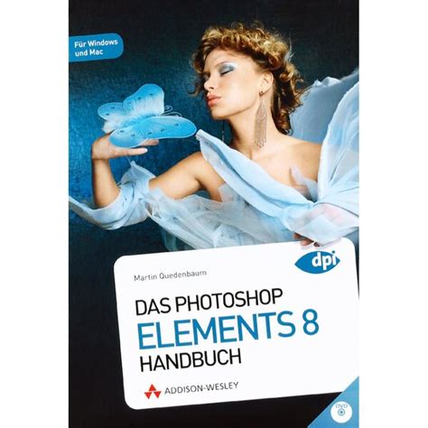das photoshop elements 8 handbuch mit Reader