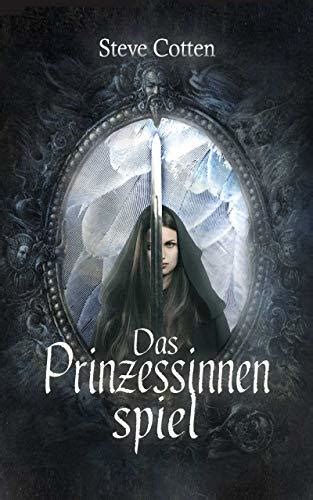 das prinzessinnenspiel steve cotten ebook Reader