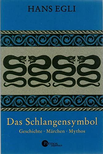 das schlangensymbol geschichte machen mythos Epub