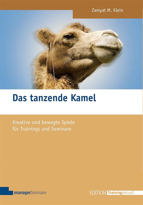 das tanzende kamel kreative trainings Reader