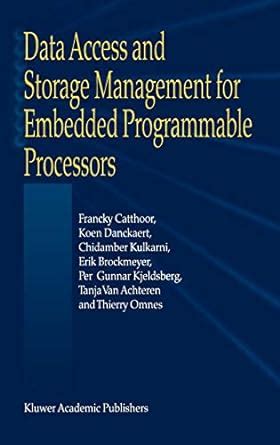 data access and storage management for embedded programmable processors Kindle Editon