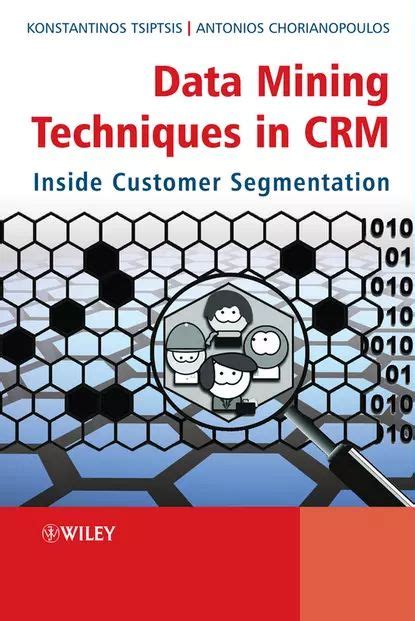 data mining techniques in crm inside customer segmentation Kindle Editon