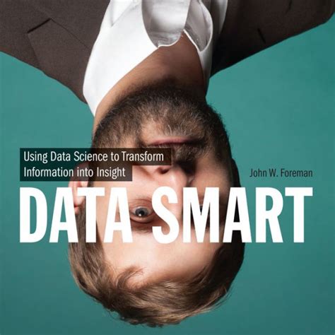 data smart using data science to transform information into insight PDF