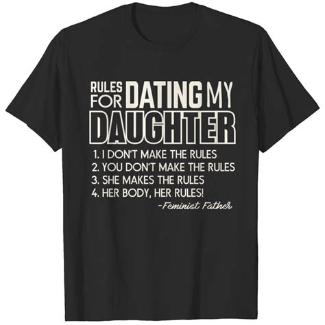 date my daughter rules t shirt