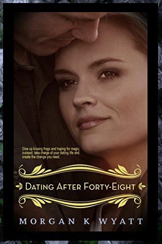 dating after forty eight tips for the reluctant dater volume 1 PDF