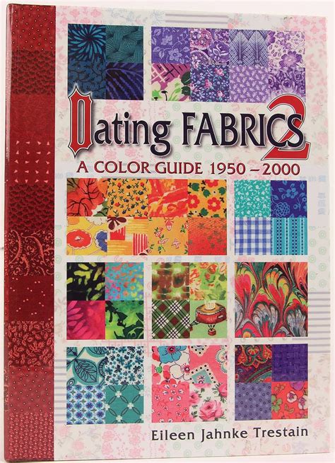 dating fabrics a color guide 2 1950 2000 Reader