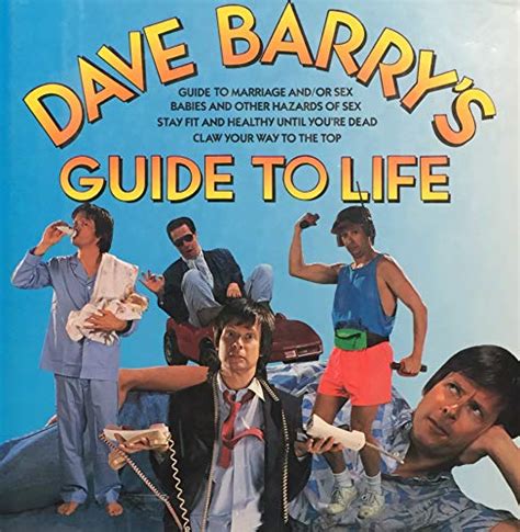 dave barrys guide to life contains dave barrys guide to marriage and or or sex or babies and other hazards Doc