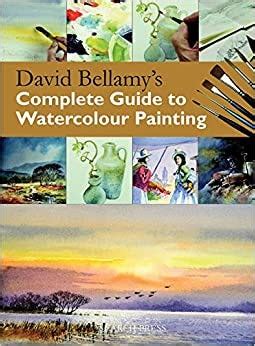 david bellamys complete guide to watercolour painting practical art book from search press Kindle Editon