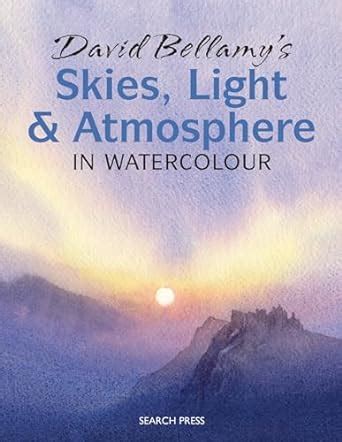 david bellamys skies light and atmosphere in watercolour Doc