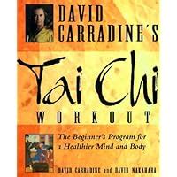 david carradines tai chi workout the beginners program for a healthier mind and body Reader