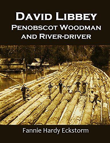 david libbey penobscot woodman river driver PDF