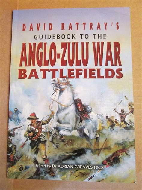 david rattrays guide book to the anglo zulu war battlefields PDF