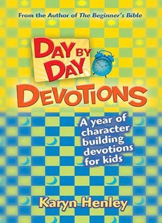 day by day devotions a year of character building devotions for kids PDF